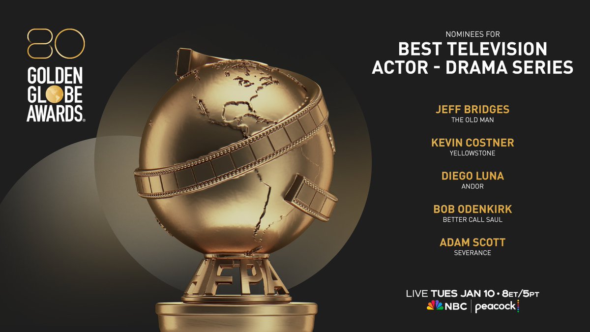 goldenglobes's tweet image. Congratulations to the nominees for Best Television Actor - Drama Series

✨ Jeff Bridges - The Old Man 
✨ Kevin Costner - Yellowstone 
✨ Diego Luna - Andor 
✨ Bob Odenkirk - Better Call Saul 
✨ Adam Scott - Severance 

#GoldenGlobes