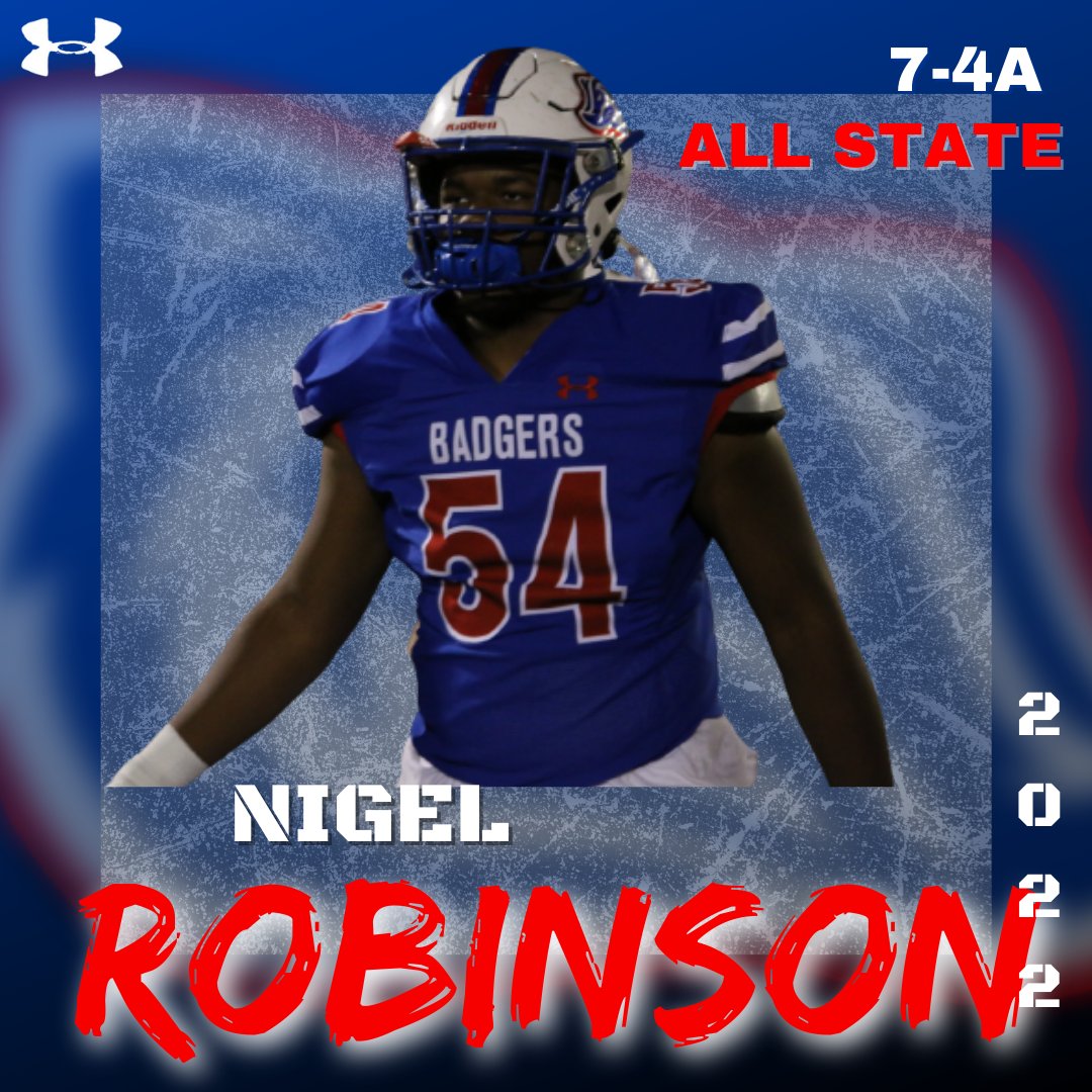 Nigel Robinson: 7-4A All-State Offensive Lineman.

#BadgerELITE
