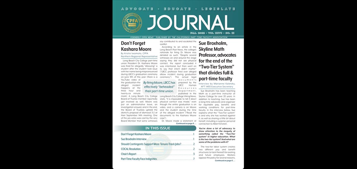 CPFA e-Journal, Fall 2022 📰 

In this issue: 

Don't Forget Kashara Moore

Sue Broxholm Interview 

Should Part-time Faculty Support Tenure-Tracked Jobs?

COCAL Resolution 

Chair's Report

Part-time Faculty Face Indignities

- mailchi.mp/cpfa.org/cpfa-…
