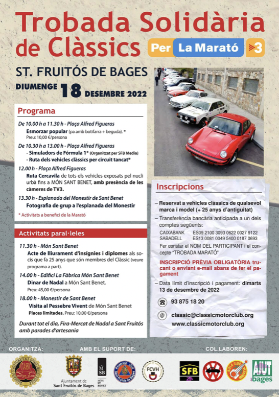 Aquest diumenge 18 de desembre tindrà lloc la Trobada Solidària de Clàssics per <a href="/la_marato/">La Marató de 3Cat</a> de TV3 organitzada pel nostre club federat, <a href="/ClassicMotorCB/">Clàssic Motor Club del Bages</a>. 

No hi pots faltar, hem de recaudar el màxim per la #Marató!