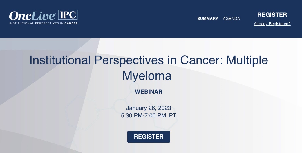 Register now:  "Institutional Perspectives in Cancer: Multiple Myeloma" January 26, 2023 <a href="/OncLive/">OncLive.com</a> WEBINAR with Tom Martin <a href="/TomBmt133/">Tom Martin</a> <a href="/UCSFHospitals/">UCSF Health</a>  ow.ly/Vern50LHw8x