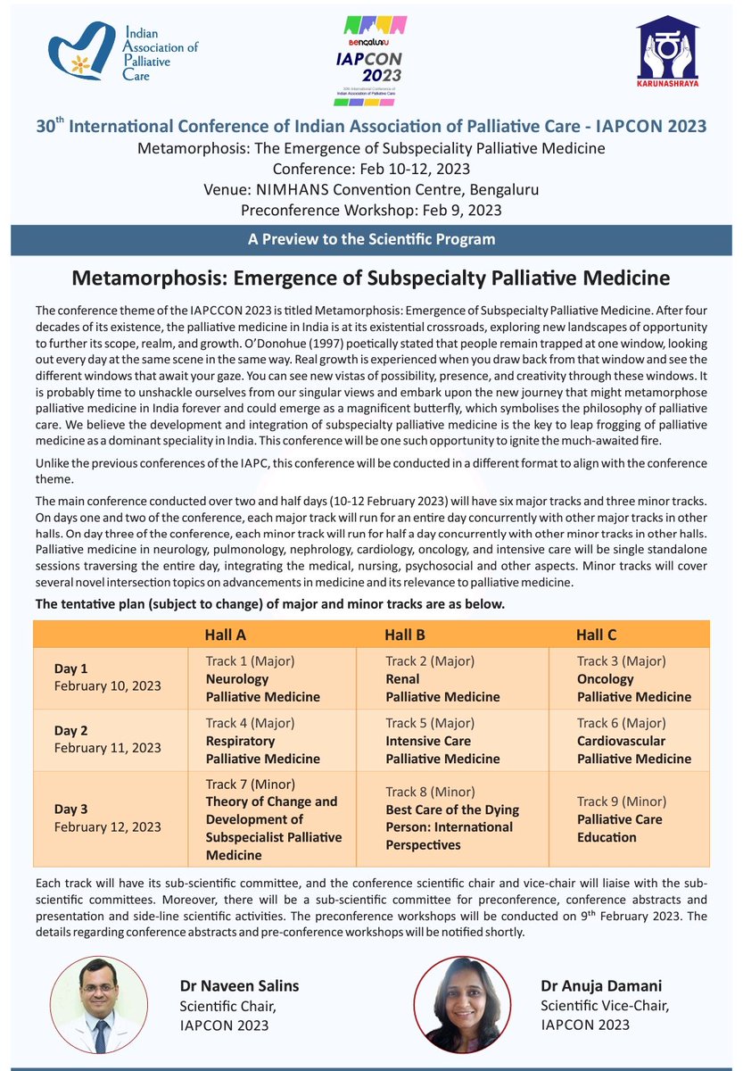 Unique conference with 9 different tracks aiming to pitch development of subspecialist palliative medicine. Fostering palliative medicine education and research. Integration of palliative care in clinical services through theory of change approach