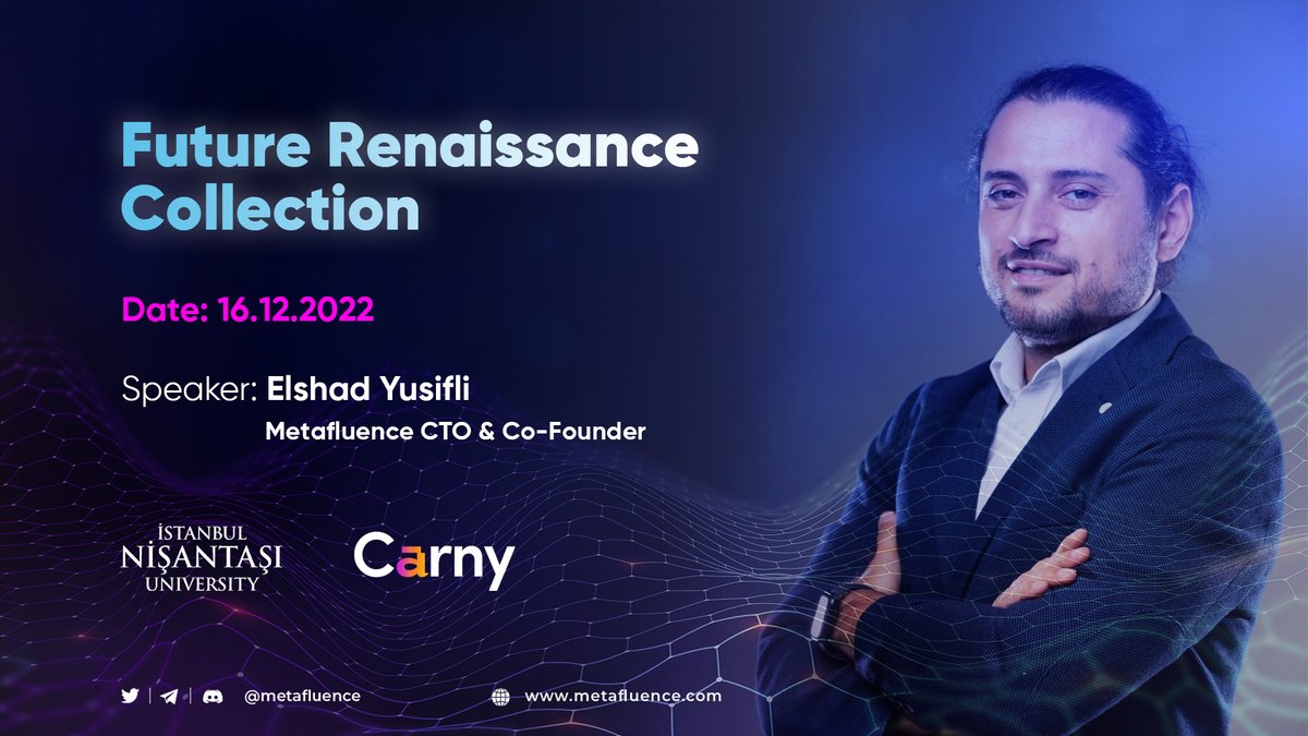 Metafluence (@metafluence) on Twitter photo 🔥 Our CTO, <a href="/eyusifli/">Elsad Yusifli</a>, will present #MetafluenceCity among the leading #Metaverse & #NFT experts of Türkiye 🇹🇷 in the "Future Renaissance Collection" Digital Future Summit & NFT Exhibition, organized by <a href="/carny_io/">carny.io</a> at <a href="/NisantasiEdu/">İstanbul Nişantaşı Üniversitesi</a>! 🖼 🔥 Our CTO, <a href="/eyusifli/">Elsad Yusifli</a>, will present #MetafluenceCity among the leading #Metaverse & #NFT experts of Türkiye 🇹🇷 in the "Future Renaissance Collection" Digital Future Summit & NFT Exhibition, organized by <a href="/carny_io/">carny.io</a> at <a href="/NisantasiEdu/">İstanbul Nişantaşı Üniversitesi</a>! 🖼