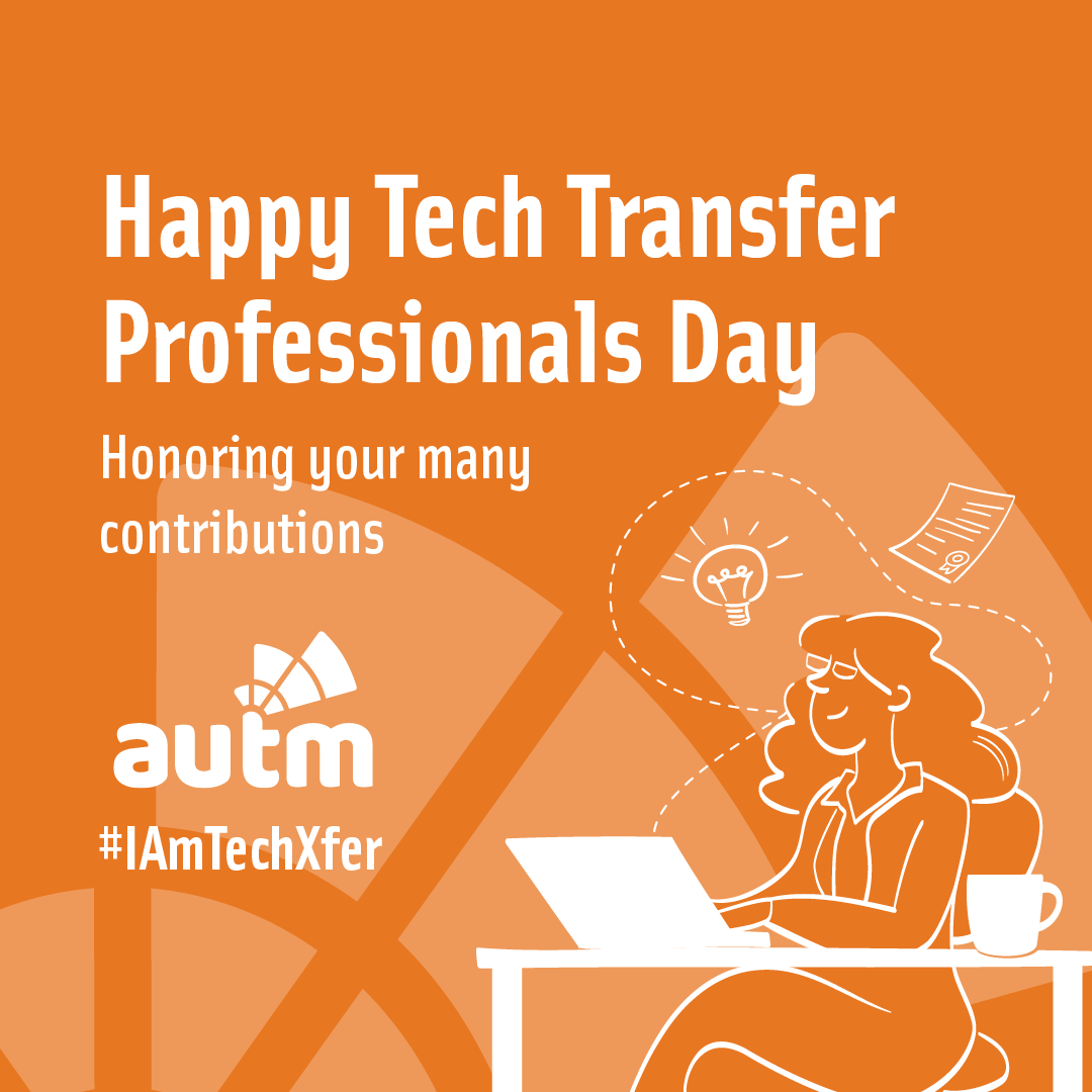 AUTM's tweet photo. Happy #TechTransfer Professionals Day! AUTM encourages you to join other institutions to celebrate Recognition Week and the contributions of the tech transfer profession. Tag #IAmTechXfer in your posts to join the conversation! https://t.co/eonNtzbFtC