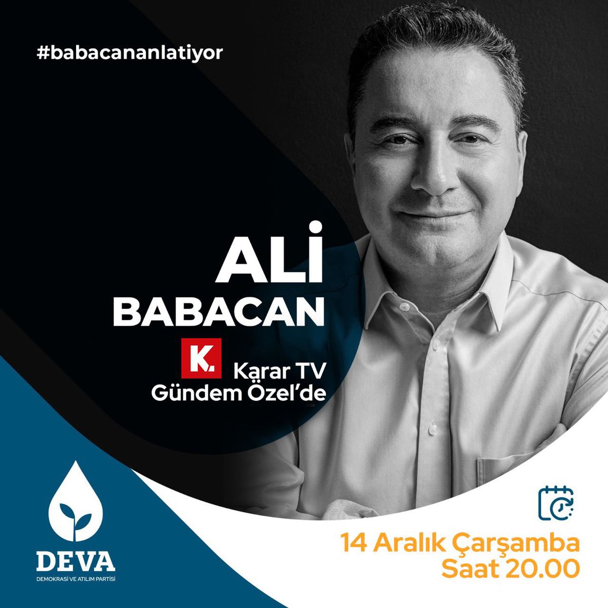 Genel Başkanımız Ali Babacan,

14 Aralık Çarşamba, saat 20.00’de Elif Çakır ve Taha Akyol ile “Gündem Özel” programına konuk olacak, gündemi değerlendirecek.

🗓️ 14 Aralık Çarşamba
🕰️ 20.00
📺 Karar TV

#babacananlatıyor