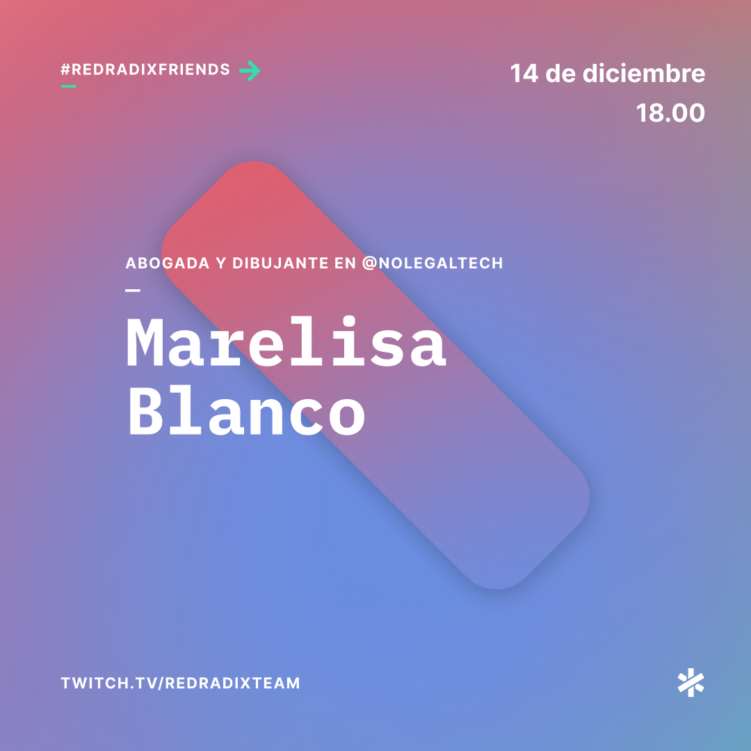 ¡Nuevo #RedradixFriends! Este miércoles estaremos en Twitch con Marelisa Blanco de @NoLegalTech para abrir algún melón que otro sobre aspectos legales en tecnología. 

Seguro que, además de disfrutar de una agradable charla, aprendemos mucho de su mano.
🖥️twitch.tv/redradixteam