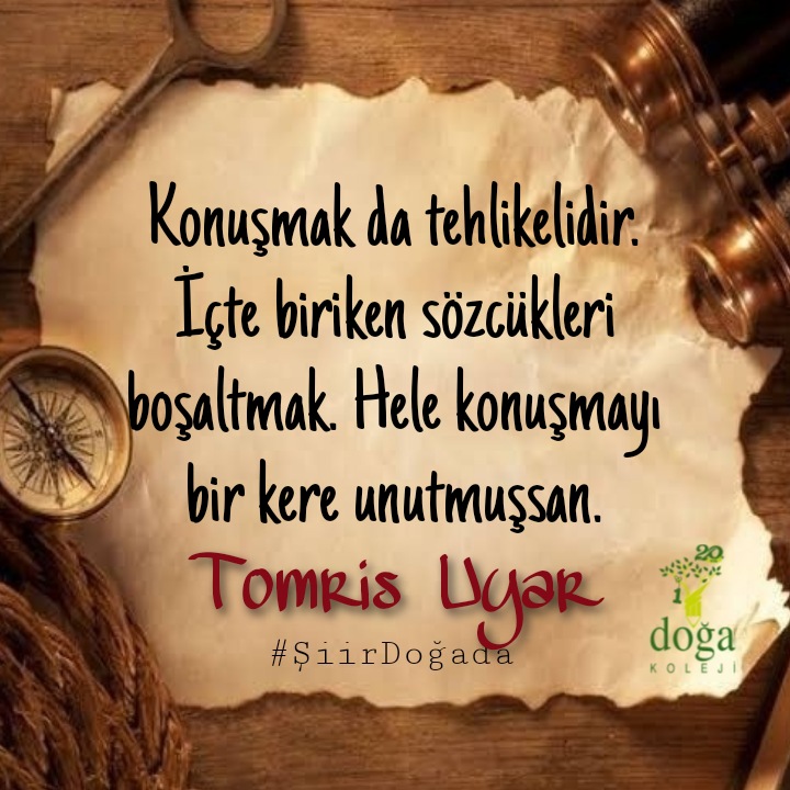 DogaKolejiSoke's tweet photo. Konuşmak da tehlikelidir. İçte biriken sözcükleri boşaltmak. Hele konuşmayı bir kere unutmuşsan.  
Tomris Uyar
#ŞiirDoğada
@DogaOkullari @Emrahozcan6785 https://t.co/TonzeORlJV
