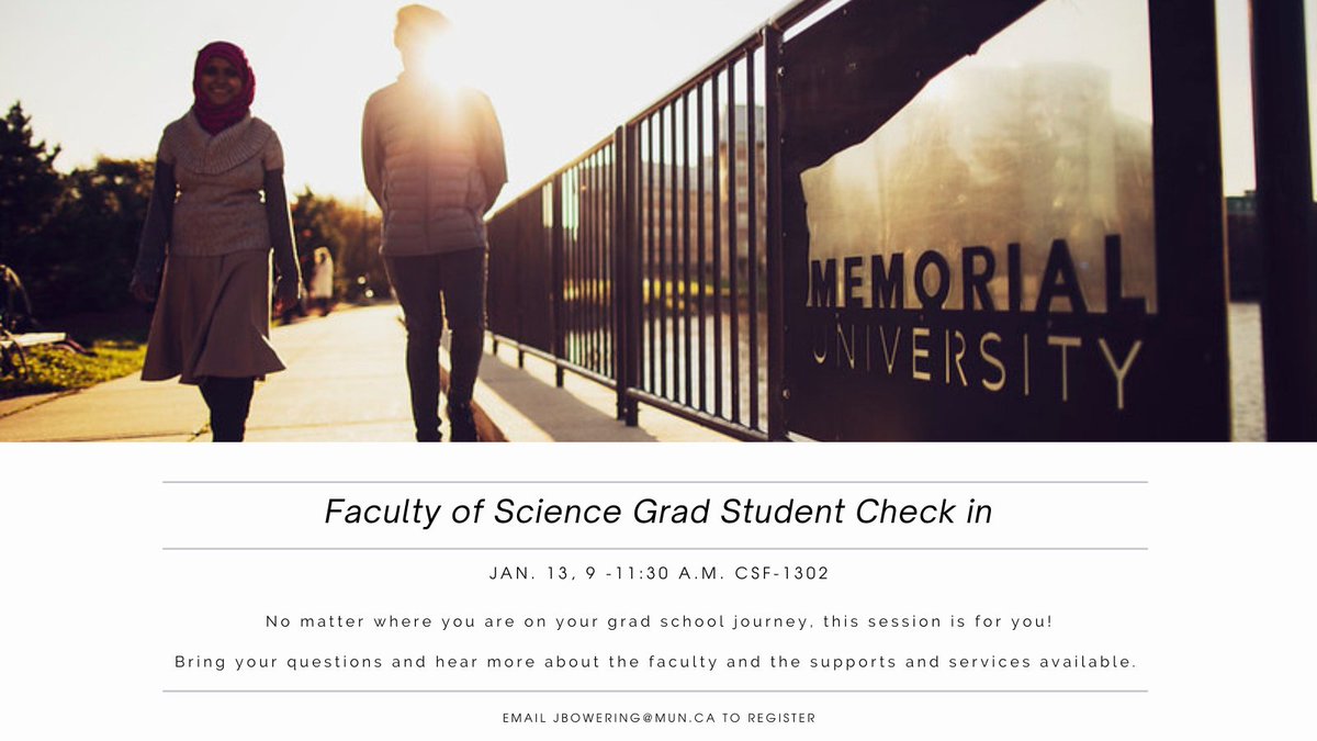 MemorialUSci's tweet photo. Faculty of Science Grad Student Check in. Jan. 13, 9-11:30 a.m., CSF-1302. No matter where you are on your grad school journey, this session is for you! Bring your questions &amp; hear more about the faculty &amp; the supports &amp; services available. Email jbowering@mun.ca to register. https://t.co/GDB5VyjHXf