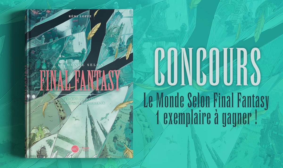 🍀 À l'occasion de la sortie du livre "Le Monde Selon Final Fantasy" de Rémi Lopez paru chez <a href="/ThirdEditions/">Third Éditions</a>, nous vous proposons de gagner 1 exemplaire de ce superbe ouvrage grand format de 312 pages. Pour participez, suivez <a href="/ffring/">Final Fantasy Ring</a> &amp; <a href="/ThirdEditions/">Third Éditions</a> et RT ce tweet.