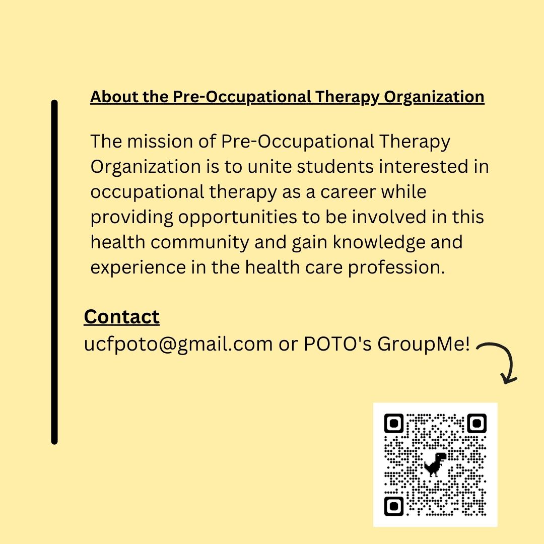 Attention Pre-Health and Pre-Law knights! As we wrap up the year, we wanted to highlight  all the awesome registered student organizations on campus! We'll begin our first spotlight with the Pre-Occupational Therapy Student Organization (POTO). Pre-OT students, check this out!