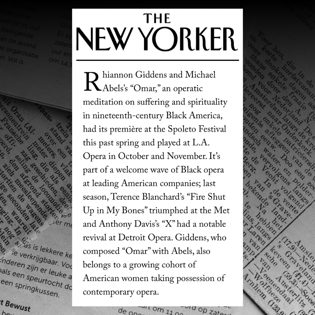 BostLyricOpera's tweet photo. Today's issue of The @NewYorker highlights @RhiannonGiddens and @michaelabels's new opera Omar (making it's NE premiere at BLO this spring!) Read the full article here: https://t.co/ZYNR1Ejv7B
#opera #newopera #americanopera #blackopera #womencomposers https://t.co/aEbnieMti4