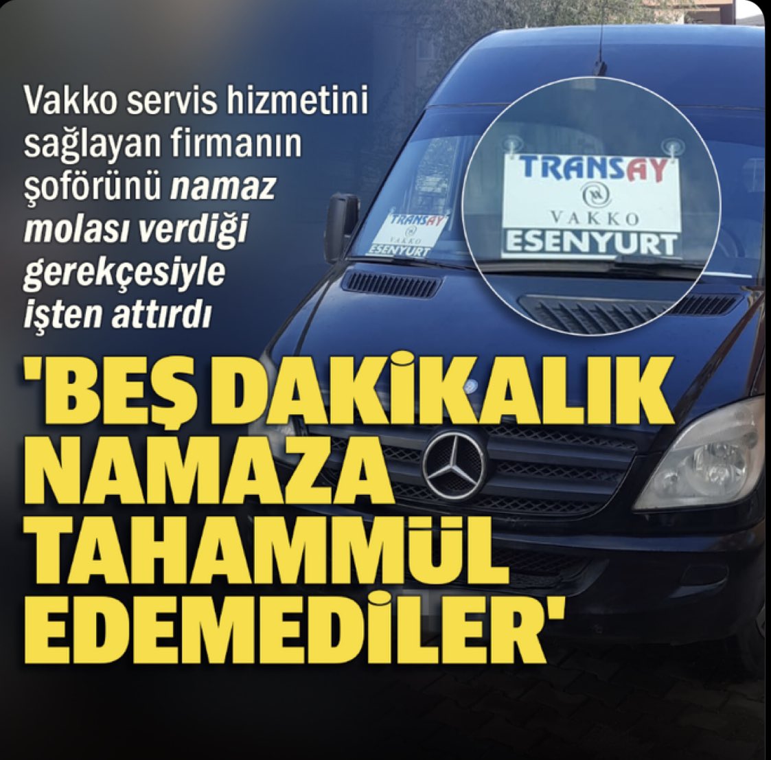 ErdemOzveren571's tweet image. Vakko çalışanlarının servis hizmetini sağlayan Transay Taşımacılık'ta çalışan servis şoförü Abdullah Güzel, mesai saatinde namaz kıldığı gerekçesiyle işten atıldı.

Müslüman Sana ve Dinine
Saygısı olmayanlara
Daha Ne Zamana Kadar
Servet Kazandıracaksın ?

 #VakkoBoykot ⤵️