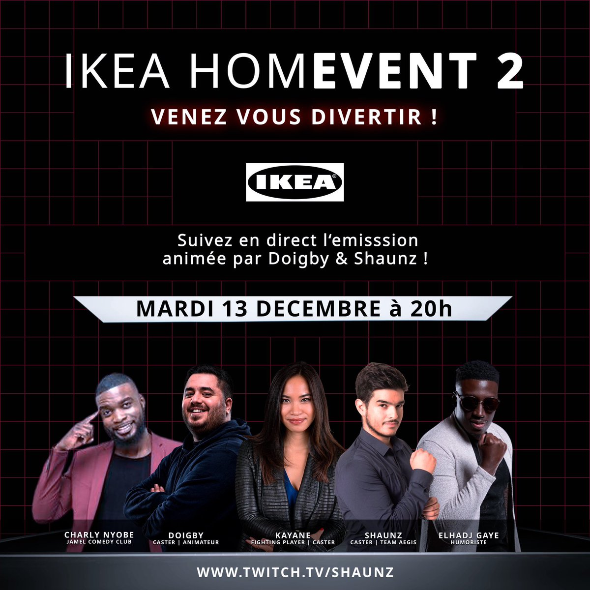 Shaunzpro's tweet image. Demain grosse soirée spéciale IKEA avec @Doigby sur ma chaîne à partir de 20h ! 

Les invités : @Kayane @CharlyNyobe @wiizzyygaye

✨GIVEAWAY

➡️ 10 cartes cadeaux IKEA de 50€ à gagner si vous RT ce post et Follow @IKEA_France et @Shaunzpro 

TAS 18/12 

 #IKEAHOMEVENT