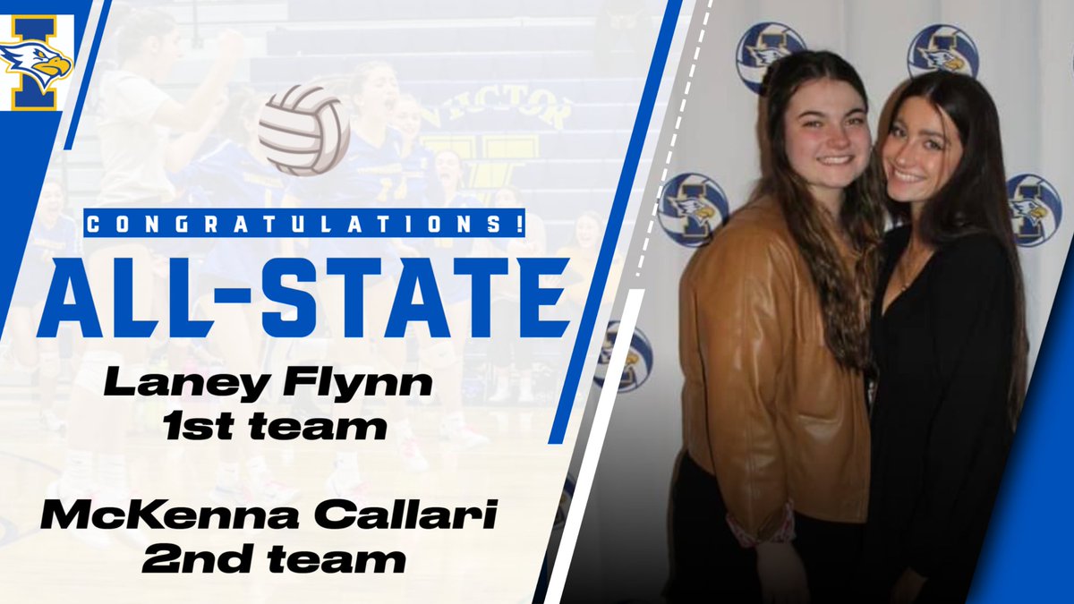 CONGRATS to juniors Laney Flynn (1st team) and McKenna Callari (2nd team), who eached received All-State honors after our championships girls vollyeball season. Laney is a setter and McKenna a hitter!

Way to go, ladies!