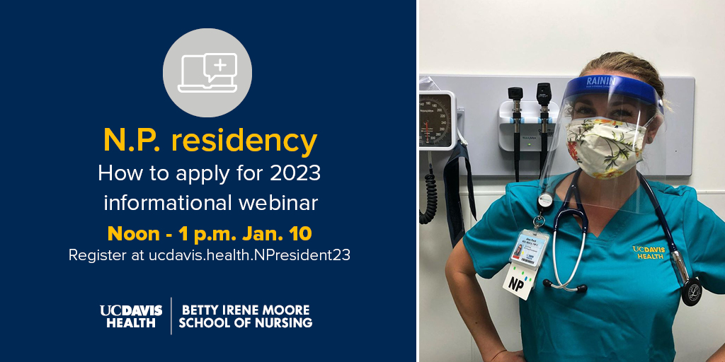 Applications are now open for our N.P. residency program! Join us on January 10 at Noon for an information session webinar to hear from program leaders and alumni. Register here: ucdavis.health/3FKV9h9