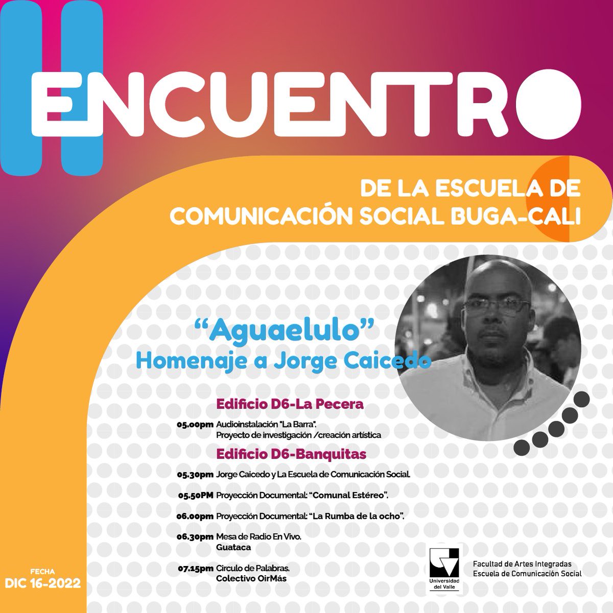 lapalabrauvalle's tweet photo. #EventosUnivalle II Encuentro de la Escuela de Comunicación Social (Buga-Cali).
Fecha: viernes 16 de diciembre de 2022 https://t.co/2DBGBcdD2e