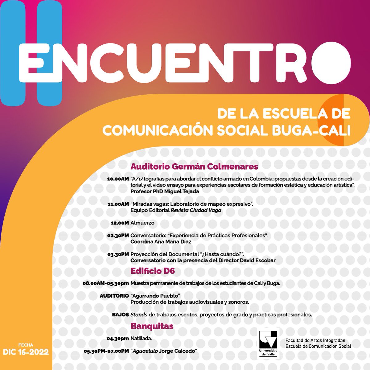 lapalabrauvalle's tweet photo. #EventosUnivalle II Encuentro de la Escuela de Comunicación Social (Buga-Cali).
Fecha: viernes 16 de diciembre de 2022 https://t.co/2DBGBcdD2e