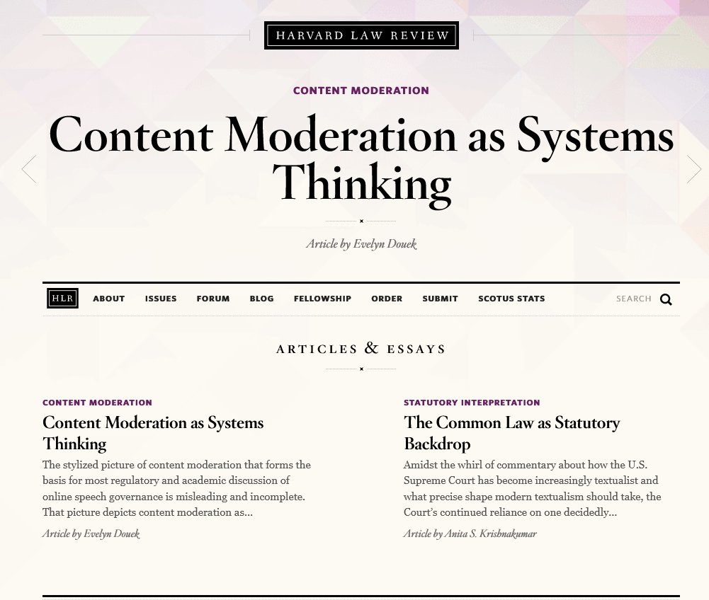 I could not be more excited that this is now out! If you want 82 pgs on content moderation system design, here ya go.

Massive thanks to the editors of the HLR and to the many peers and friends who made this piece better. 

harvardlawreview.org