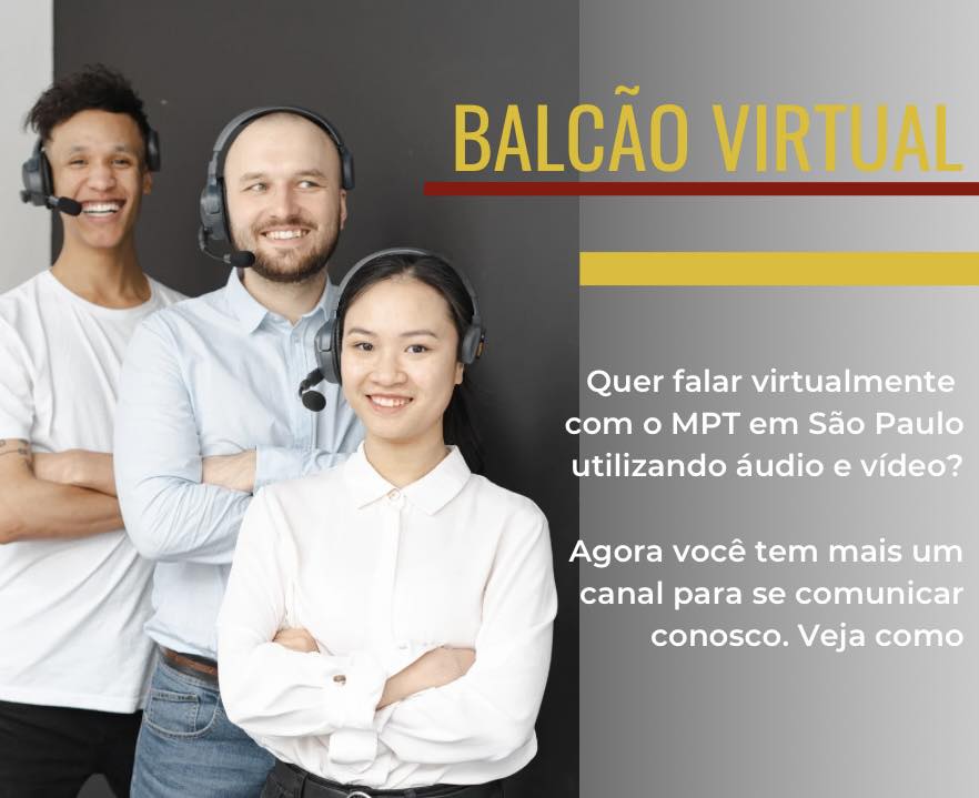 MPT_SP's tweet photo. O Balcão Virtual é a nova ferramenta para atendimento online dos cidadãos, que poderão falar com alguns setores ou gabinetes do MPT, por videochamada, solicitar serviços, fazer denúncias, acompanhar procedimentos instaurados entre outros. Acesse: https://t.co/eFntq9C97U https://t.co/t8zHghN8ZO