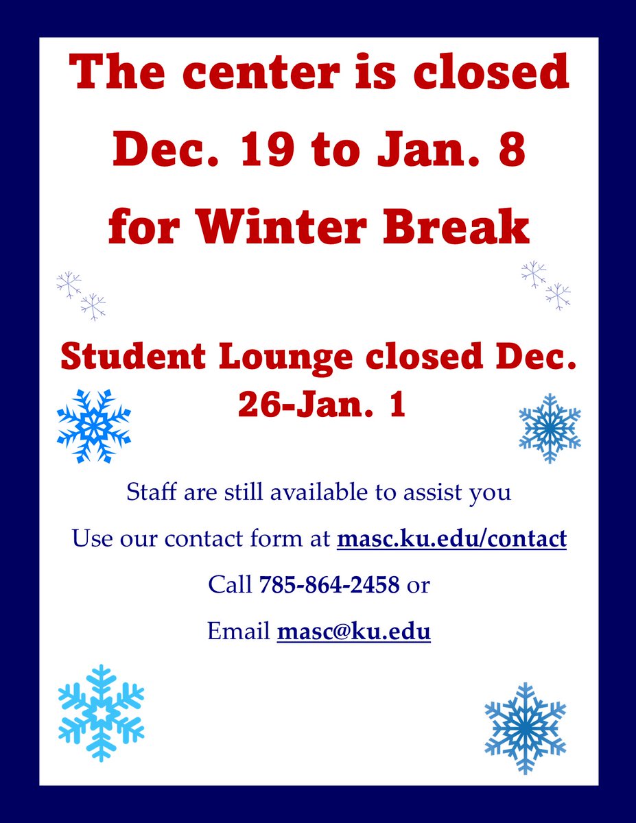 The MASC is on winter break hours until Jan. 8. Learn more on our website: masc.ku.edu/hours