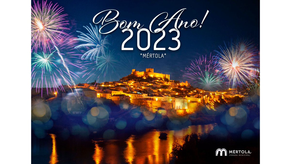 A Câmara Municipal de Mértola deseja a todos um Bom Ano 2023!