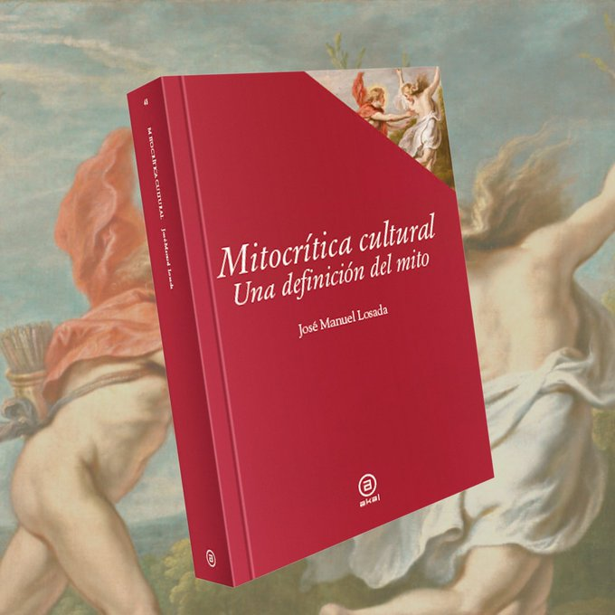 AkalEditor's tweet image. Para cualquier interesado en desentrañar esa verdad que contienen los mitos: 

◾  Mitocrítica cultural, @jmlosadagoya

Reseña por @PEDROANGOSTO1

➡️hombredebronze.blogspot.com/2022/12/mitocr…