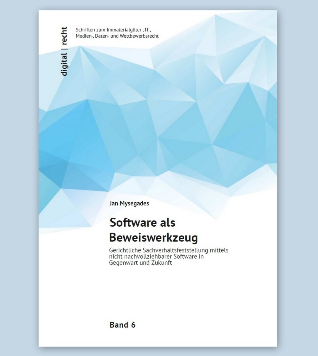 🎁Spätes Weihnachtsgeschenk von #digitalrecht: Band 6 #Software als Beweiswerkzeug von Dr. <a href="/JMysegades/">Jan Mysegades</a> ist nun #openaccess abrufbar und ab morgen im Buchhandel bestellbar! 
📲 Jetzt lesen unter: digitalrecht-z.uni-trier.de/index.php/drz/… und zum Newsletter unter irdt.uni-trier.de/projekte/schri… anmelden!