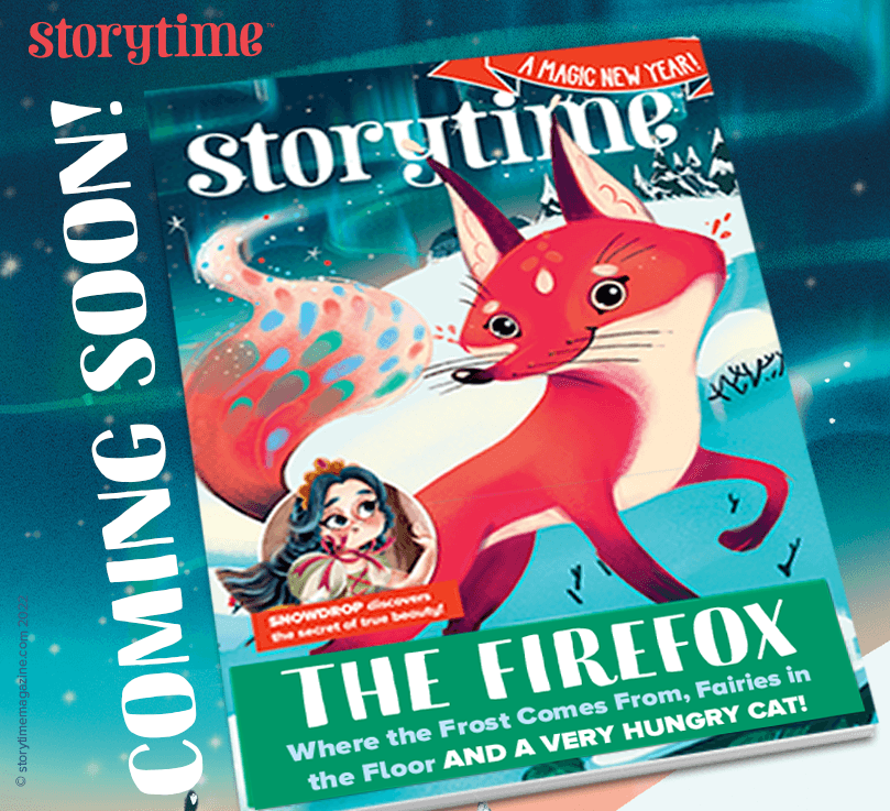 And just like the elusive Northern Lights, but full of magic and wonder, a new year has arrived, and our first issue of 2023 is coming out soon! You won't want to miss it, will you? Subscribe to get it here storytimemagazine.com/subscribe