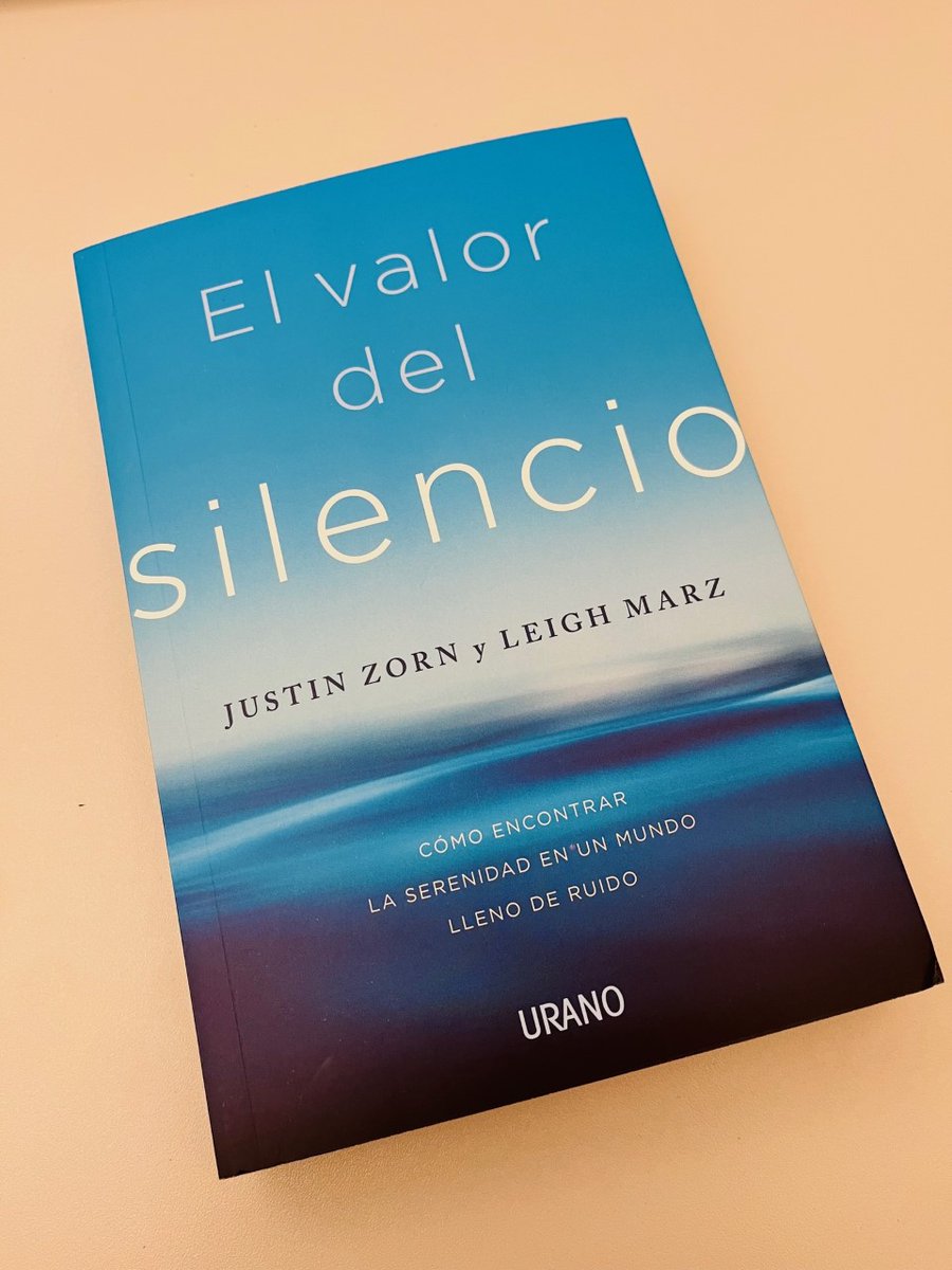 Ya ha llegado a la editorial #ElValorDelSilencio de Justin Zorn y Leigh Marz. Cómo encontrar la serenidad en un mundo lleno de ruido. Estará disponible en librerías españolas el 24 de enero de 2023 ow.ly/fKaY50M8xVj