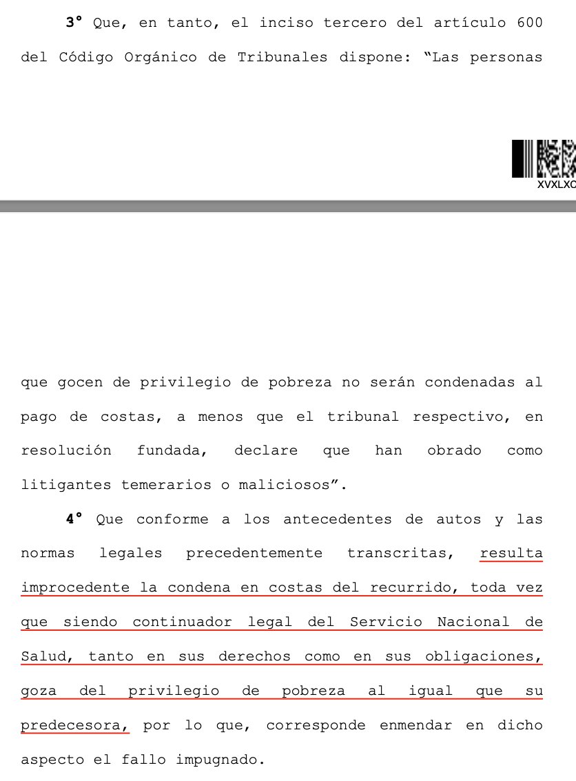 CS (26.12.2022, rol 132613-2022) Los Servicios de Salud son continuadores legales del Servicio Nacional de Salud y, en consecuencia, gozan de privilegio de pobreza, lo que transforma en improcedente su condena en costas en juicio.