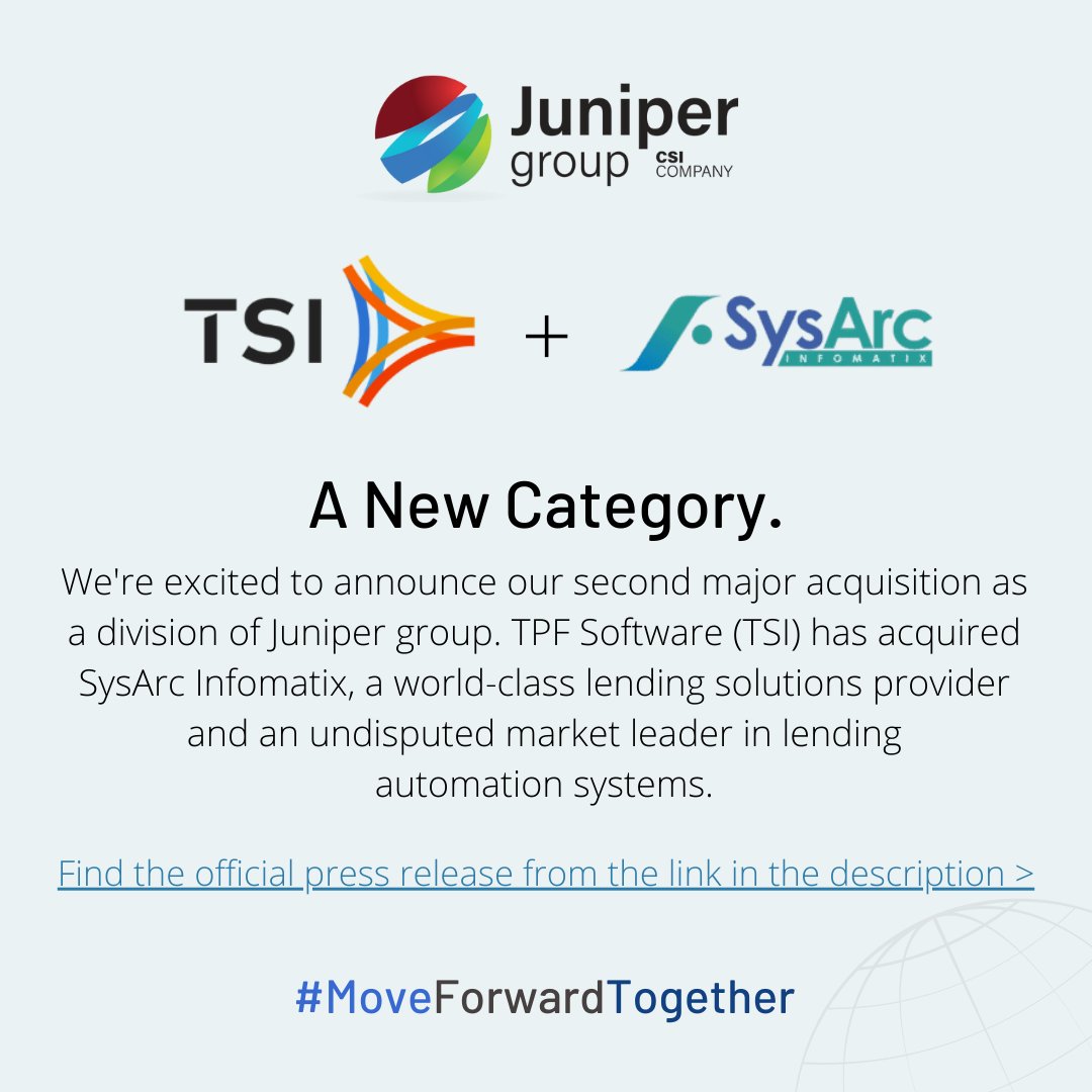 TPFSoftware's tweet photo. @TPFSoftware, a #JuniperGroup company, takes pleasure in announcing its new #acquisition of Chennai-based @Sysarcinfomatix, a world-class lending automation systems provider with over two decades of industry expertise. https://t.co/yFJmrT3cLF