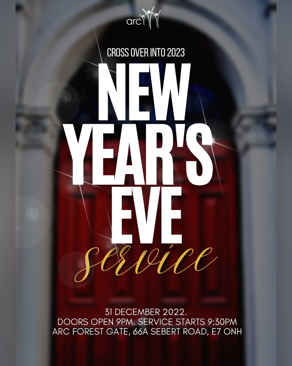 ARCForestGate's tweet image. End 2022 in prayer. Start 2023 with praise! 

Join is for our New Years Eve service. This Saturday from 9pm. God has been faithful! #NewYearsEve #HappyNewYear
