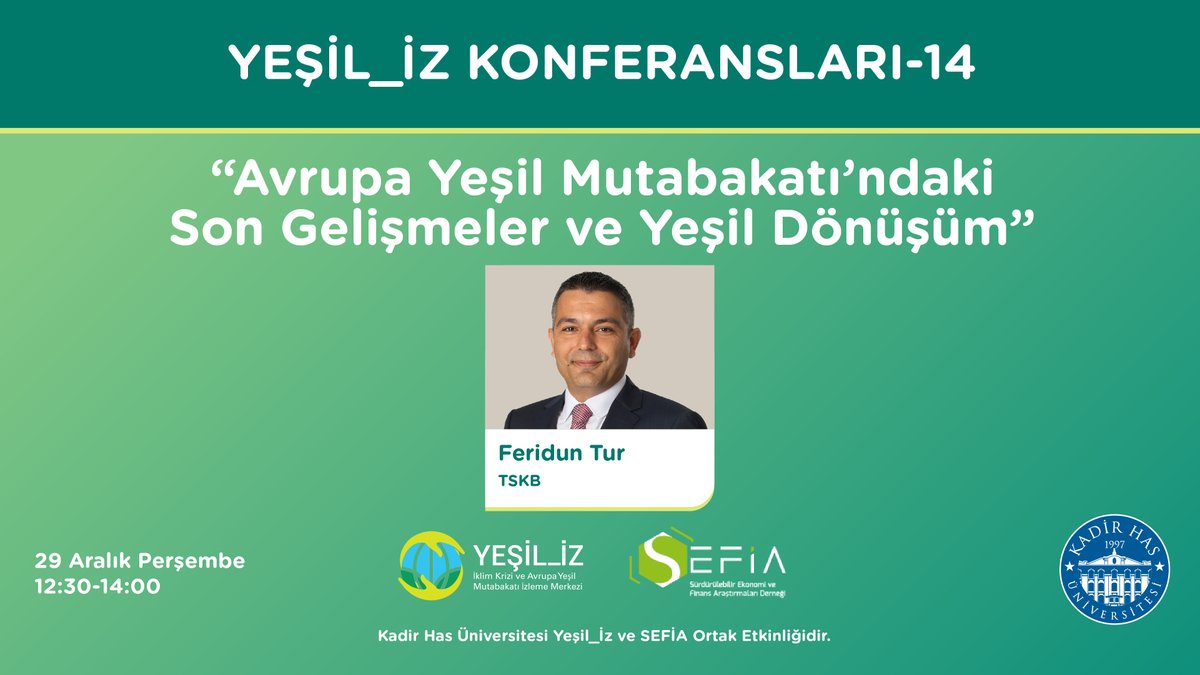 29 Aralık Perşembe günü Yeşil_İz'de Avrupa Yeşil Mutabakatı’ndaki Son Gelişmeler ve Yeşil Dönüşüm'ü TSKB'den Feridun Tur ile konuşacağız. 12:30-14:00 saatleri arasında zoom üzerinden buluşmak üzere! yesiliz.khas.edu.tr/etkinlikler/av…