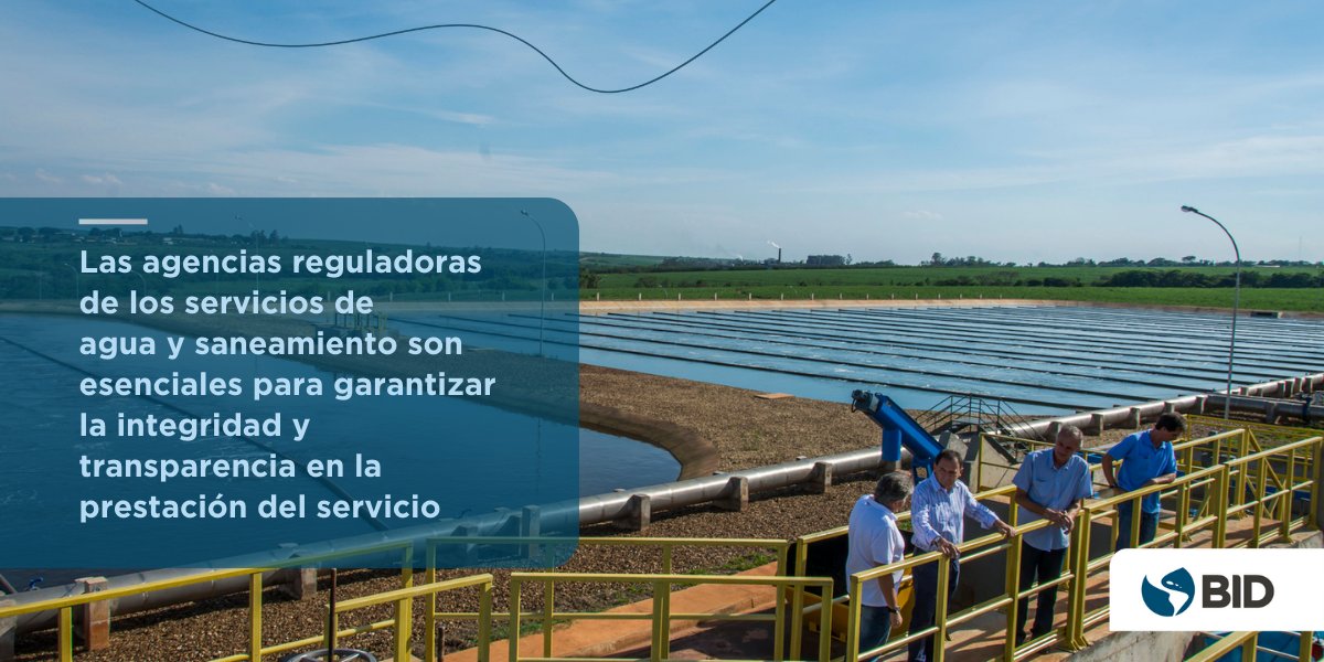 el_BID's tweet photo. Las agencias reguladoras de los servicios de agua y saneamiento son fundamentales para garantizar la integridad y transparencia en la prestación del servicio. Lee más en nuestra entrada de blog.  https://t.co/JVLYEUmYhF https://t.co/9z5ZktiroE