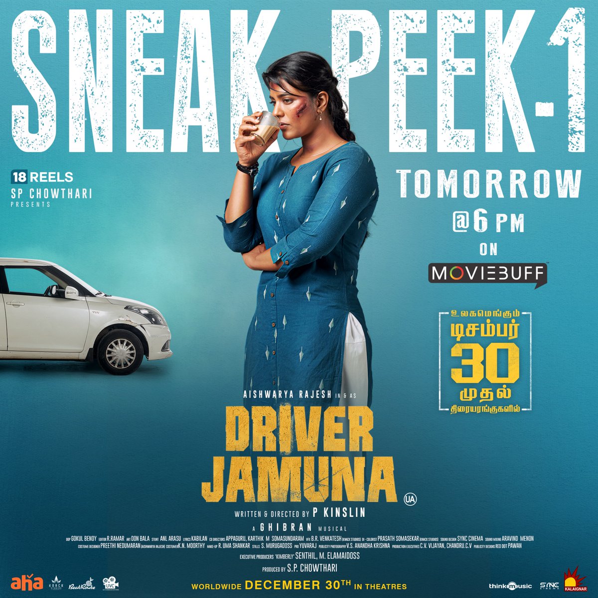 An exciting SNEAK PEEK 1 from #DRIVERJAMUNA is releasing tomorrow at 6 PM on <a href="/moviebuffindia/">Moviebuff</a>'s Youtube!

#DriverJamunaFromDec30

<a href="/aishu_dil/">aishwarya rajesh</a> <a href="/kinslin/">Kinslin.p</a> <a href="/SPChowdhary3/">SP Chowthari</a> <a href="/18Reels_/">18 Reels</a> @GhibranOfficial <a href="/gokulbenoy/">gokul benoy</a>   <a href="/Synccinema/">Sync Cinema</a> <a href="/knackstudios_/">Knack Studios</a> <a href="/kalaignartv_off/">Kalaignar TV</a> <a href="/ahatamil/">aha Tamil</a> <a href="/thinkmusicindia/">Think Music</a>