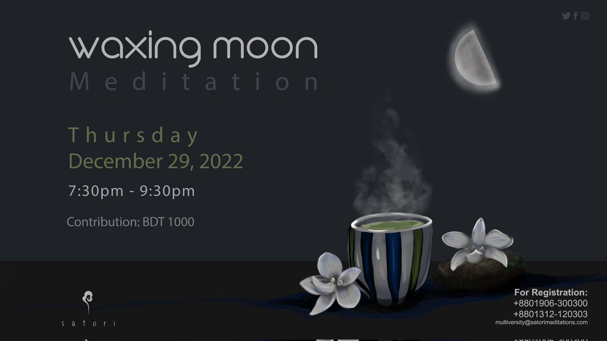 SatoriMeds's tweet photo. Waxing Moon Meditation 

Celebrating Imperfection

Date: Thursday, December 29, 2022
Time: 7:30pm - 9:30pm

Contribution: BDT 1000 (Includes Snacks)

#Satori #SatoriFoundation #SatoriMeditations #WaxingMoonMeditation #WaxingMoon #HalfMoon #Transition #Growth https://t.co/JClNlFE1Ds