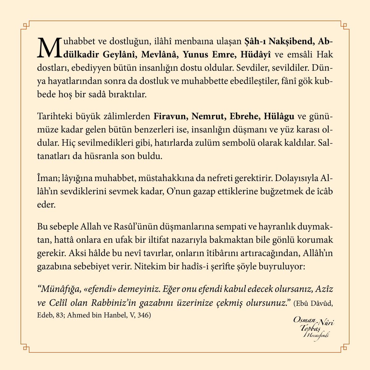 osmannuritopbas's tweet photo. Helâl-haram ölçülerine riâyet etmeyen ve ibadetlerini ihmal eden bazı kimselerin;
“‒Senin ibadetlerine Allâh’ın ihtiyacı yok, temiz kalpli ol, yeter…” gibi sûret-i haktan görünen, fakat gaflet ve cehâlet tezâhürü olan sözlerine îtibar etmemek gerekir… https://t.co/yLfRgdmkCs