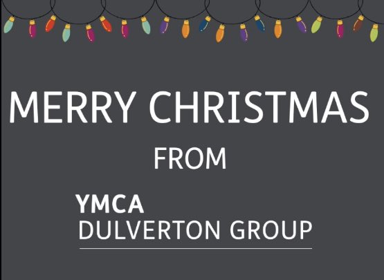 Merry Christmas from everyone at YMCA Dulverton Group 🎄

However you are celebrating this year, we hope you have a very happy, safe and peaceful Christmas.