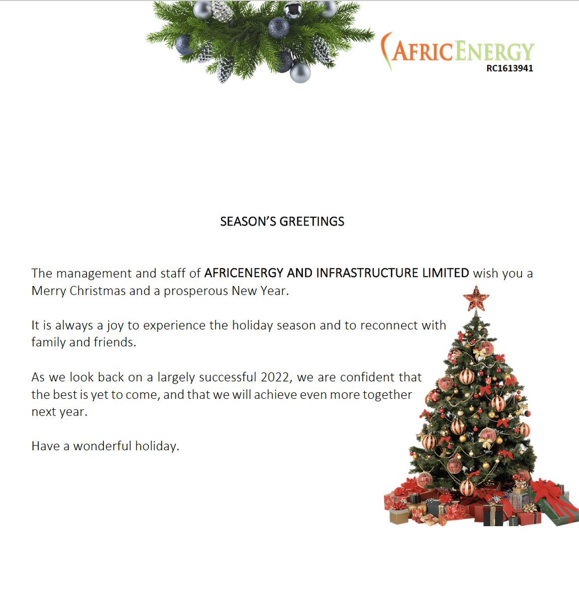 The management and staff of AFRICENERGY AND INFRASTRUCTURE LIMITED wish you a Merry Christmas and a prosperous New Year.

🎄