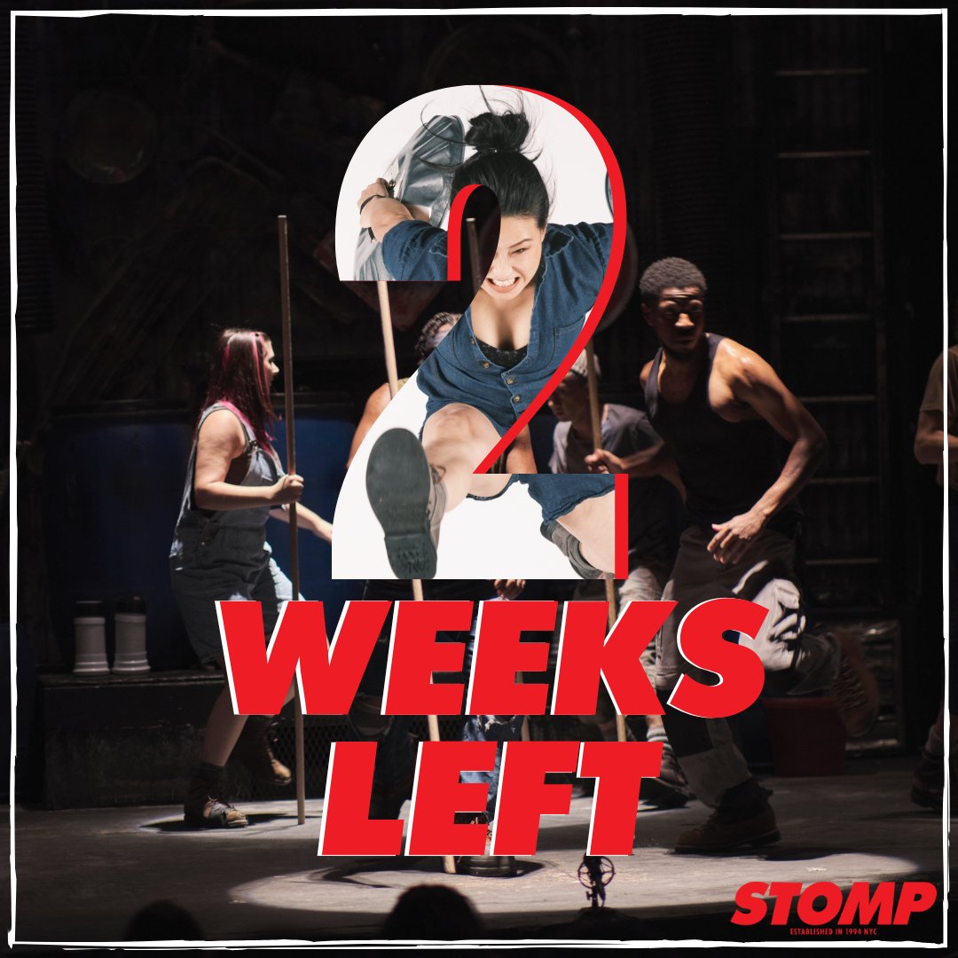 Hear that? Only 2 weeks left to witness #STOMPNYC.