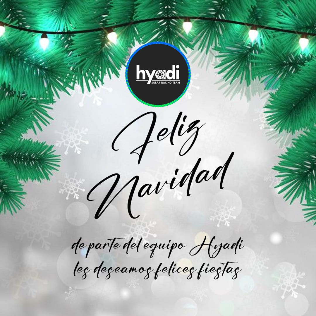 HyadiSRT's tweet photo. El equipo de Hyadi Solar Racing Team les desea una Feliz navidad! 🎄🥳 https://t.co/PCQB6Aht77
