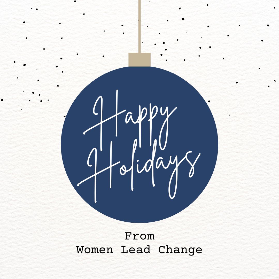 Happy Holidays from Women Lead Change! #WomenLeadChange