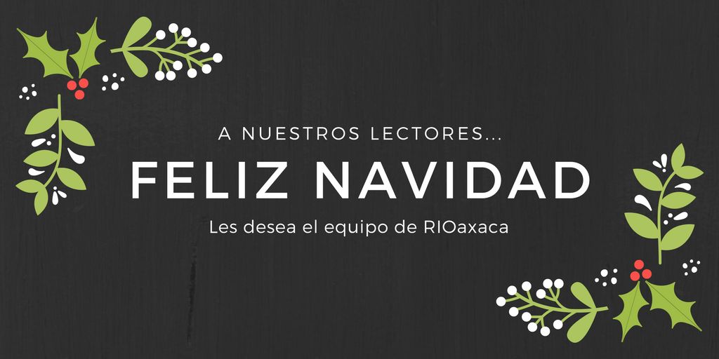 rioaxaca's tweet image. #FelizNavidad2021 El equipo de RIOaxaca les desea una feliz Navidad y los mejores deseos para el próximo año #Oaxaca  #FelizAñoNuevo 

#FelizDomingo