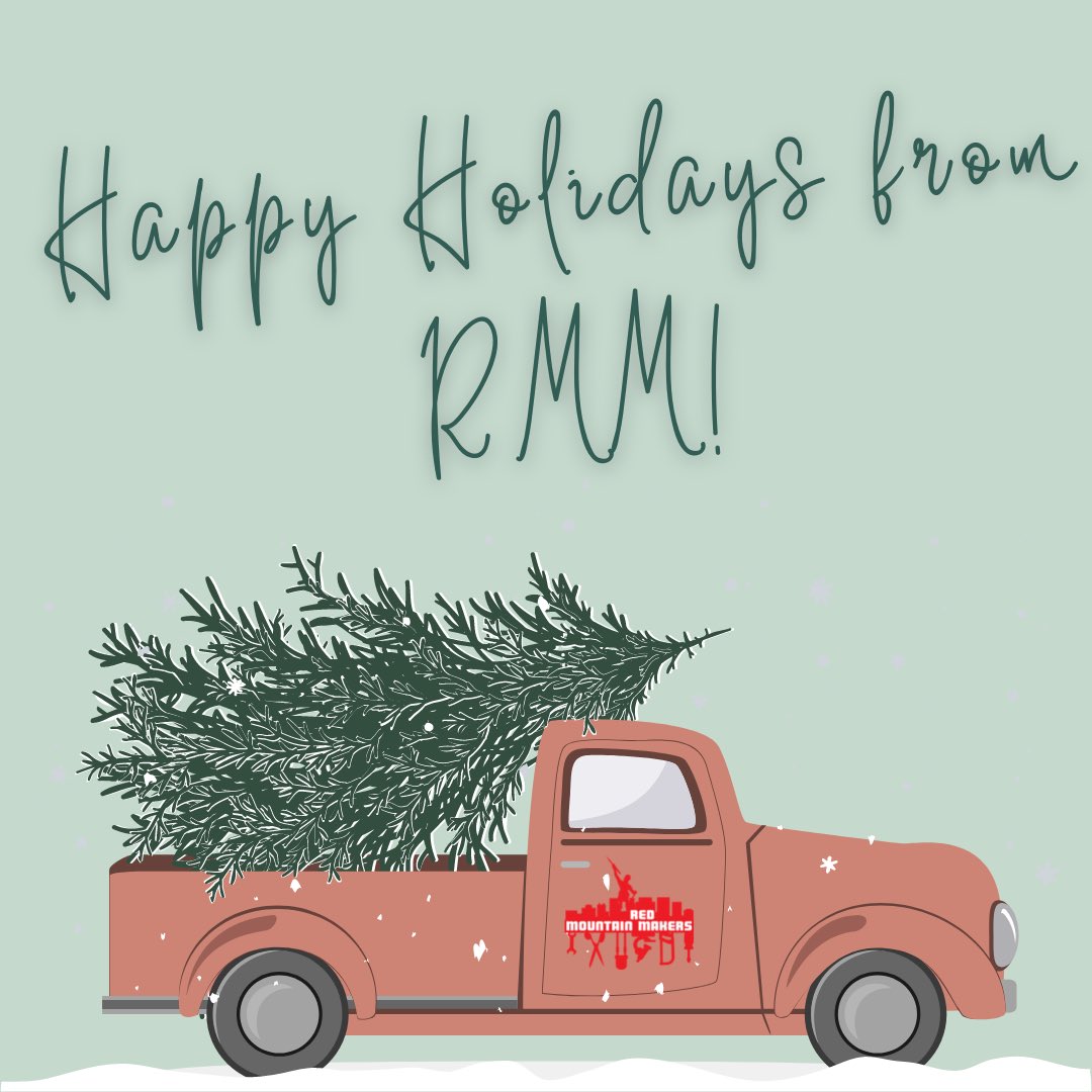 Red Mountain Makers wishes you safe and happy holidays!