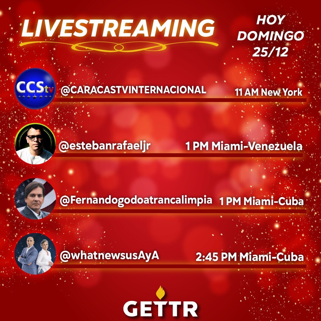 GettrEspanol's tweet photo. Esta es la programación de #LIVESTREAM de hoy #domingo 25 de #diciembre con traducción simultanea para 12 idiomas en #GETTR.

Programa tus #GETTRLive y háznoslo saber.
 
#Livestream 
#GETTREspañol https://t.co/8W1FfC6Oe1
