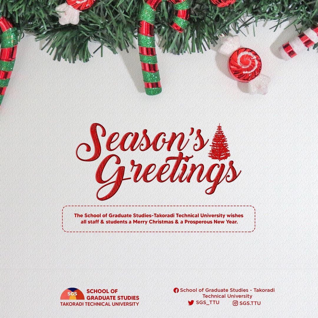 SGS_TTU's tweet photo. Afehyia Pa oo!!!
The School of Graduate of Studies -Takoradi Technical University wishes all Staff and Students a Merry Christmas 🎄 and a prosperous New Year 🎇✨ 
.
#merrychristmas #afeyhiapa #prosperousnewyear #sgs_ttu #takoraditechnicaluniversity.  @OfficialTTU https://t.co/Um6rk50jvg