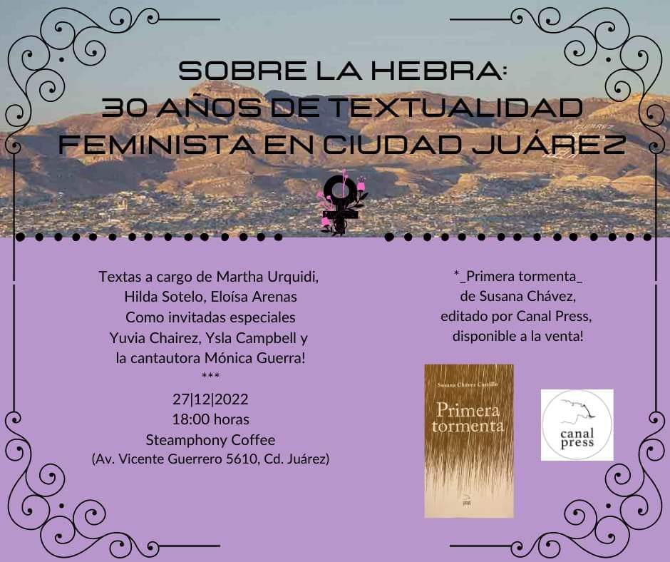 canal_press's tweet photo. Y para cerrar el año con broche de oro, acompáñennos este 27 de diciembre en Cd. Juárez. 
Hablaremos, por supuesto, de Susana Chávez, su poesía y su vigencia en la conversación actual.
@DraKosmica https://t.co/LfRWeQueOe