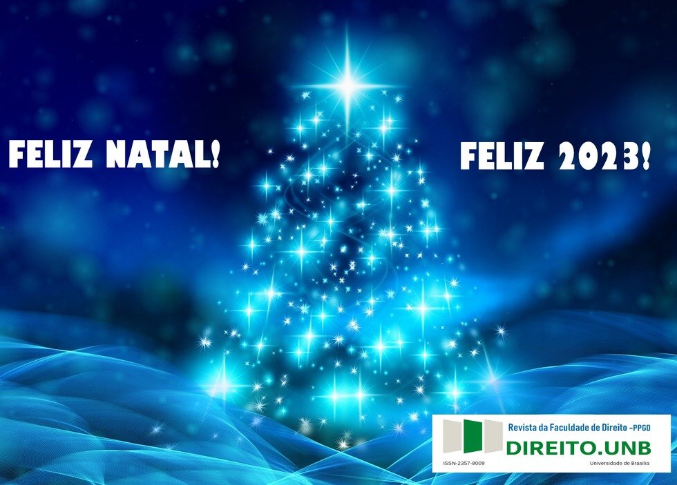 UnB_Direito's tweet photo. ✨ A Revista Direito.UnB da Universidade de Brasília (UnB), deseja a todas e a todos um Feliz Natal e um próspero Ano Novo!
•
🎉 Que o novo ano que se aproxima seja uma porta aberta para novos sonhos, renovações de fé e muita paz para todos nós!
•
•
•
#direitounb #anonovo https://t.co/vGngNghSsU