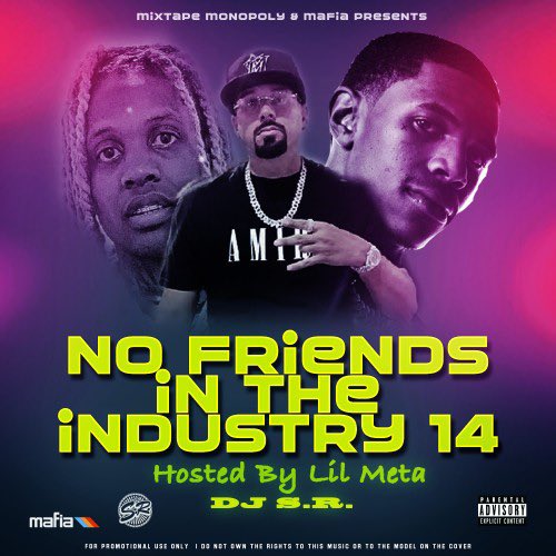 [Mixtape] No Friends In The Industry 14 (Hosted By @LilMeta) :: #GetItLIVE! livemixtapes.com/mixtapes/56771… <a href="/LiveMixtapes/">LiveMixtapes</a> ⁦<a href="/DJ_SR/">DJ S.R.</a>⁩
