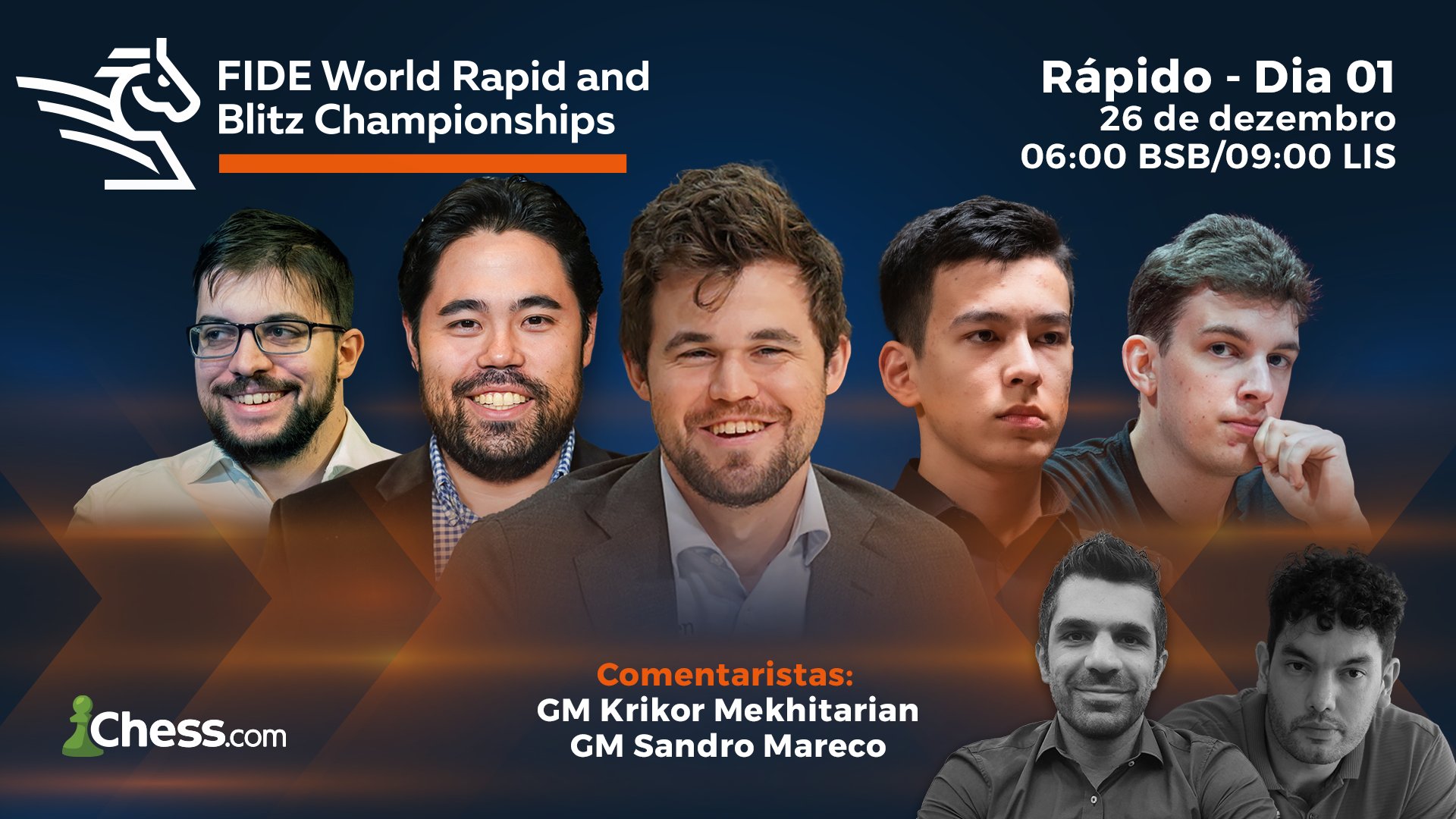 Chess.com Português on X: ⚡ Campeonato Mundial de Xadrez Rápido &  Blitz da FIDE 2022 💥 Dia 1 🎙️ Comentários: GM Krikor MEKHITARIAN & GM  Sandro MARECO 🎯 26 de dezembro às